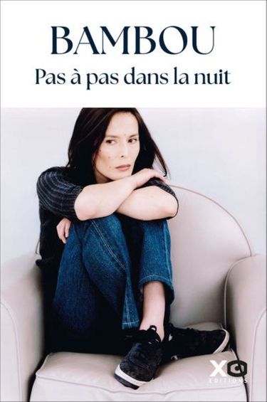 «Pas à pas dans la nuit», de Bambou, éd. XO 297 pages, 20,90 euros